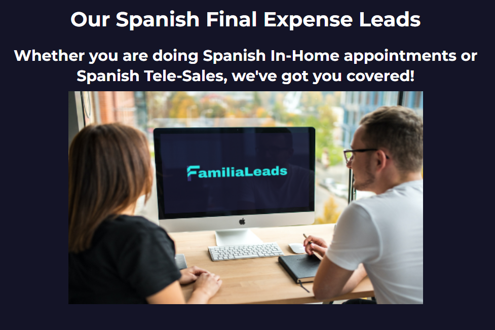 Our Spanish Final Expense Leads FamiliaLeads